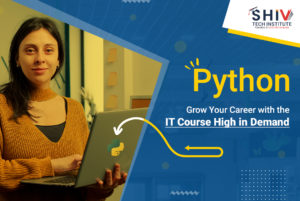 Python Grow Your Career with the IT Course High in Demand